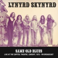 Lynyrd Skynyrd - Live The Capitol Theatre Cardif '75