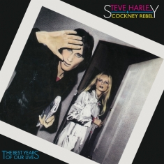 Steve Harley & Cockney Rebel - Best Years Of Our Lives - 45Th Anniversary