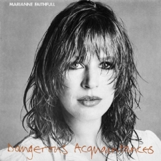 Marianne Faithfull - Dangerous Acquaintances