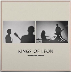 Kings Of Leon - When You See Yourself