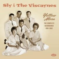 Sly And The Viscaynes - Yellow Moon - The Complete Recordin