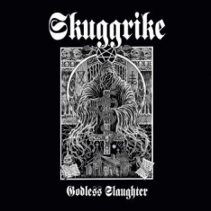 Skuggrike - Godless Slaughter