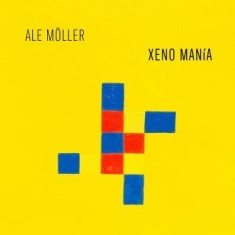 Ale Möller - Xeno Manía