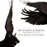 Rhiannon Giddens - They're Calling Me Home (With