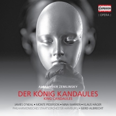 Zemlinsky Alexander - Der König Kandaules