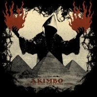 Akimbo - Forging Steel And Laying Stone