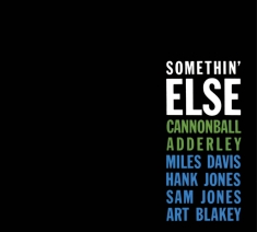 Cannonball Adderley - Somethin' Else