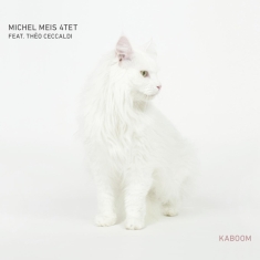 Michel Meis 4Tet - Kaboom