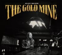 Kelsey Waldon - Goldmine