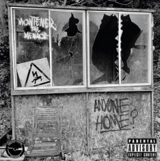 Montener The Menace - Anyone Home?