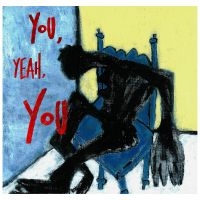 Tré Burt - You, Yeah, You