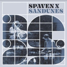 Spaven X Sandunes - Spaven X Sandunes