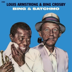 Louis & Bing C Armstrong - Bing & Satchmo