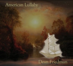 Friedman Dean - American Lullaby