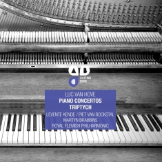 Luc Van Hove - Piano Concertos/Triptych