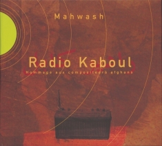 Ustad Mahwash - Radio Kaboul