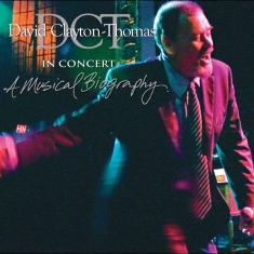 David Clayton-Thomas - In Concert: A Musical Biography