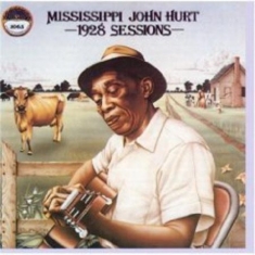 Mississippi John Hurt - 1928 Sessions