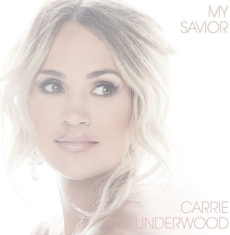 Carrie Underwood - My Savior