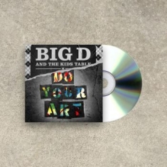 Big D And The Kids Table - Do Your Art