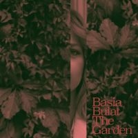 Basia Bulat - The Garden