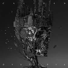 Caliban - Dystopia