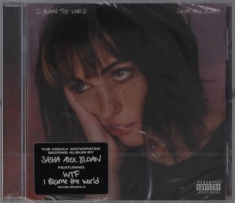 Sloan Sasha Alex - I Blame The World