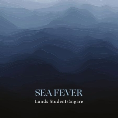 Lunds Studentsångare - Sea Fever