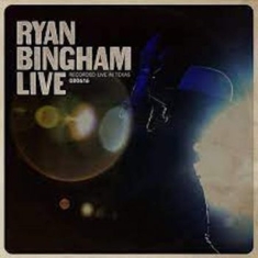 Bingham Ryan - Ryan Bingham Live