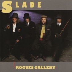 Slade - Rogues Gallery