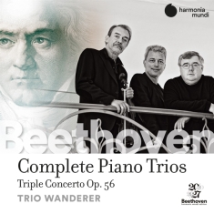 Trio Wanderer - Beethoven: Complete Piano Trios & Triple Concerto Op.56