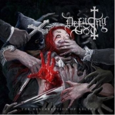 Defacing God - Resurrection Of Lilith