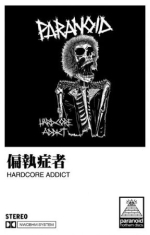 Paranoid - Hardcore Addict (Mc)