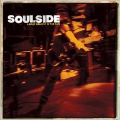 Soulside - A Brief Moment In The Sun