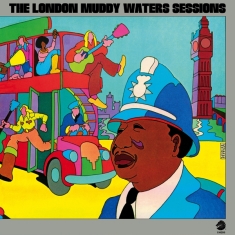 Muddy Waters - The London Sessions