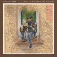 Causey Davis - New Things From Old Strings