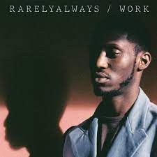 Rarelyalways - Work