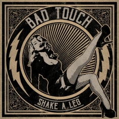 Bad Touch - Shake A Leg