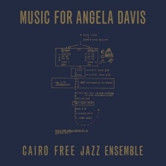 Cairo Free Jazz Ensemble - Music For Angela Davis