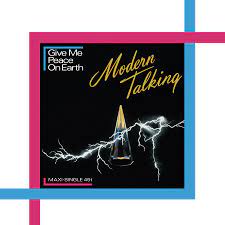 Modern Talking - Give Me Peace On Earth