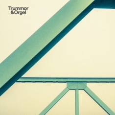 Trummor & Orgel - Longevity