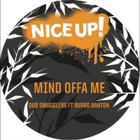 Dub Smugglers Ft Burro Banton - Mind Offa Me