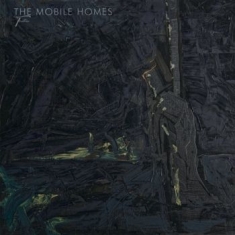 Mobile Homes - Tristesse