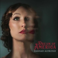 Aldridge Hannah - Dream Of America