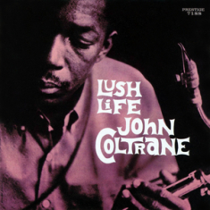 John Coltrane - Lush Life