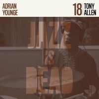 Allen Tony & Adrian Younge - Tony Allen Jid018