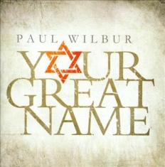 Wilbur Paul - Your Great Name