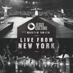 Jesus Culture & Martin Smith - Live From New York