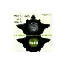 Miles Davis All Stars - Walkin'