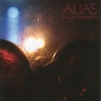 Alias - Collected Remixes